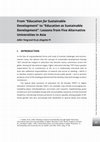 Research paper thumbnail of From "Education for Sustainable Development" to "Education as Sustainable Development": Lessons from Five Alternative Universities in Asia