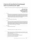 Research paper thumbnail of Creencias de estudiantes de pedagogía sobre la enseñanza del inglés