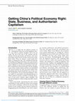 Research paper thumbnail of Getting China's Political Economy Right: State, Business, and Authoritarian Capitalism