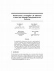 Research paper thumbnail of Reinforcement learning for call admission control and routing in integrated service networks