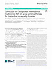 Research paper thumbnail of Correction to: Design of an international multicentre RCT on group schema therapy for borderline personality disorder