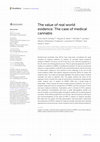 Research paper thumbnail of The value of real world evidence: The case of medical cannabis