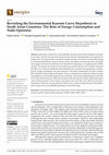 Research paper thumbnail of Revisiting the Environmental Kuznets Curve Hypothesis in South Asian Countries: The Role of Energy Consumption and Trade Openness