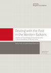 Research paper thumbnail of Dealing with the past in the western balkans : initiatives for Peacebuilding and Transitional Justice in Bosnia-Herzegovina, Serbia and Croatia