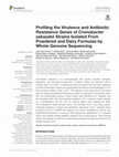 Research paper thumbnail of Profiling the Virulence and Antibiotic Resistance Genes of Cronobacter sakazakii Strains Isolated From Powdered and Dairy Formulas by Whole-Genome Sequencing