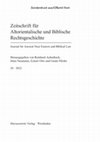 Research paper thumbnail of just published: Zeitschrift für Altorientalische und Biblische Rechtsgeschichte (ZAR); Journal for Ancient Near Eastern and Biblical Law 28, 2022