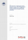 Research paper thumbnail of What does the U.S. Agribusiness Industry Demand of Japan in the TPP Negotiations? Problems revealed in the congressional hearings and the USTR public comment procedures