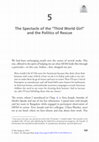 Research paper thumbnail of The Spectacle of the “Third World Girl” and the Politics of Rescue