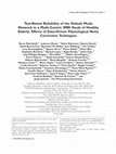 Research paper thumbnail of Test-retest reliability of the default mode network in a multi-centric fMRI study of healthy elderly: Effects of data-driven physiological noise correction techniques