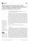 Research paper thumbnail of Student Engagement, Learning Environments and the COVID-19 Pandemic: A Comparison between Psychology and Engineering Undergraduate Students in the UK