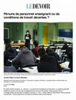 Research paper thumbnail of Camille Robert et Karine Bilodeau, « Pénurie de personnel enseignant ou de conditions de travail décentes? », Le Devoir, 31 août 2022