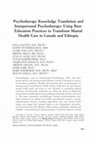 Research paper thumbnail of Psychotherapy Knowledge Translation and Interpersonal Psychotherapy: Using Best-Education Practices to Transform Mental Health Care in Canada and Ethiopia