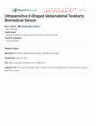 Research paper thumbnail of Ultrasensitive E-Shaped Metamaterial Terahertz Biomedical Sensor