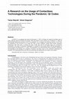 Research paper thumbnail of A Research on the Usage of Contactless Technologies During the Pandemic: Qr Codes