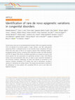 Research paper thumbnail of Identification of rare de novo epigenetic variations in congenital disorders