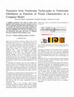 Research paper thumbnail of Transition from ventricular tachycardia to ventricular fibrillation as function of tissue characteristics computer model