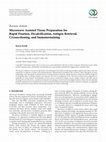 Research paper thumbnail of Microwave-Assisted Tissue Preparation for Rapid Fixation, Decalcification, Antigen Retrieval, Cryosectioning, and Immunostaining