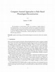 Research paper thumbnail of Computer-Assisted Approaches to Rule-Based Phonological Reconstruction