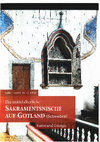 Research paper thumbnail of Die mittelalterliche Sakramentsnische auf Gotland (Schweden). Kunst und Liturgie (Cover, Index, Intro, Conclusions)