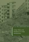 Research paper thumbnail of Urban Risks and Resilience in India