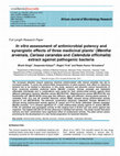 Research paper thumbnail of In vitro assessment of antimicrobial potency and synergistic effects of medicinal plant extract against pathogenic bacteria