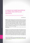 Research paper thumbnail of "O parque das irmãs magníficas" ou sobre uma poética do destrato (Amanda Berchez)