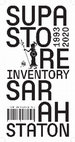 Research paper thumbnail of Sarah Staton SupaStore Inventory 1993-2020