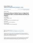 Research paper thumbnail of Examining the Influence of Childhood Trauma on College Alcohol Use and Mental Health: A Comparison Between United States and Philippines