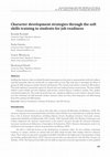 Research paper thumbnail of Character development strategies through the soft skills training to students for job readiness