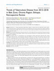 Research paper thumbnail of Trends of Tuberculosis Disease from 2013–2018 in Bale Zone, Oromia Region, Ethiopia. Retrospective Review