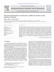 Research paper thumbnail of Real-time determination of cutting force coefficients without cutting geometry restriction