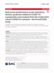 Research paper thumbnail of Early Prone Positioning in Acute Respiratory Distress Syndrome Related to COVID-19: A Propensity Score Analysis from the Multicentric Cohort COVID-ICU network. The ProneCOVID Study