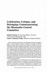 Research paper thumbnail of Celebration, Critique, and Belonging: Commemorating the Mennonite Central Committee