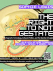 Research paper thumbnail of Sophie Lewis : "The right to not gestate: Ectogenetic technology, antiwork politics, and the abortion struggle"