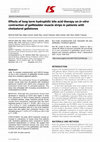 Research paper thumbnail of Effects of long term hydrophilic bile acid therapy on in vitro contraction of gallbladder muscle strips in patients with cholesterol gallstones