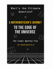 Research paper thumbnail of A Mathematician's Journey to the Edge of the Universe