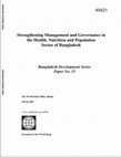 Research paper thumbnail of Strengthening management and governance in the health, nutrition and population sector of Bangladesh