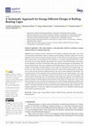 Research paper thumbnail of A Systematic Approach for Energy-Efficient Design of Rolling Bearing Cages