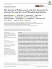 Research paper thumbnail of First detection of Theileria parva in cattle from Cameroon in the absence of the main tick vector Rhipicephalus appendiculatus