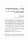 Research paper thumbnail of Capítulo 3. Percepciones del liderazgo y autoridad de oficiales y alféreces femeninas de la Escuela Militar de Cadetes “General José María Córdova”