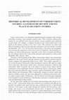 Research paper thumbnail of HISTORICAL DEVELOPMENT OF CYBERSECURITY STUDIES: A LITERATURE REVIEW AND ITS PLACE IN SECURITY STUDIES