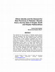 Research paper thumbnail of Ethnic Identity and the Demand for New Provinces in Pakistan: Results from a Survey Data in Punjab, Sindh and Khyber Pakhtunkhwa