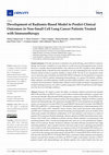 Research paper thumbnail of Development of Radiomic-Based Model to Predict Clinical Outcomes in Non-Small Cell Lung Cancer Patients Treated with Immunotherapy