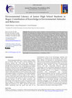 Research paper thumbnail of Environmental Literacy of Junior High School Students in Bogor: Contribution of Knowledge to Environmental Attitudes and Behaviors