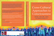 Research paper thumbnail of Cross-Cultural Approaches to Consciousness