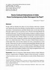 Research paper thumbnail of Socio-Cultural Interactions in India: Does Contemporary India Disrespect Its Past