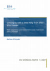 Research paper thumbnail of IES WORKING PAPER 1/2007 Getting by with a little help from their (EU) friends: NGO cooperation and involvement across multi-level policy processes Getting by with a little help from their (EU) Friends: NGO cooperation and involvement across multi-level policy processes