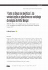 Research paper thumbnail of “Como se Deus não existisse”: da secularização ao pluralismo na sociologia da religião de Peter Berger