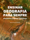 Research paper thumbnail of Ensinar Geografia para sempre: encontro com os clássicos