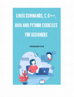 Research paper thumbnail of Linux Commands, C, C++, Java and Python Exercises For Beginners